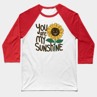 Your Are My Sunshine Baseball T-Shirt